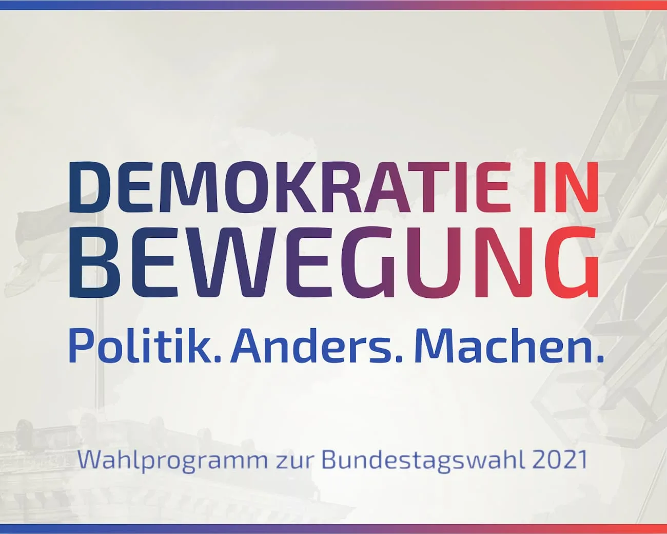 Titelmotiv des Wahlprogramms von Demokratie in Bewegung zur Bundestagswahl 2021