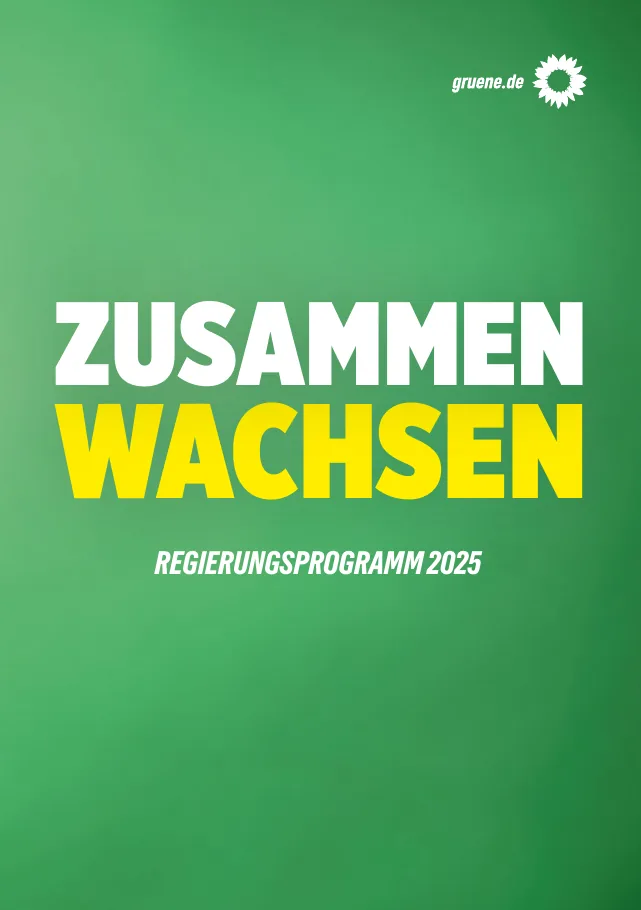 Titelseite des Regierungsprogramms von Bündnis 90/Die Grünen zur Bundestagswahl 2025