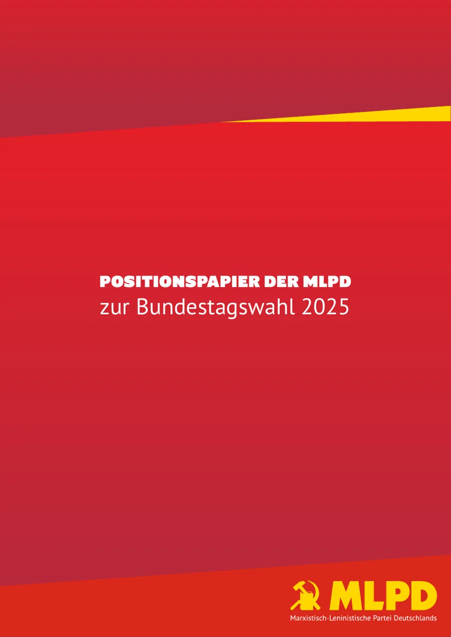 Titelseite des Positionspapiers der MLPD zur Bundestagswahl 2025