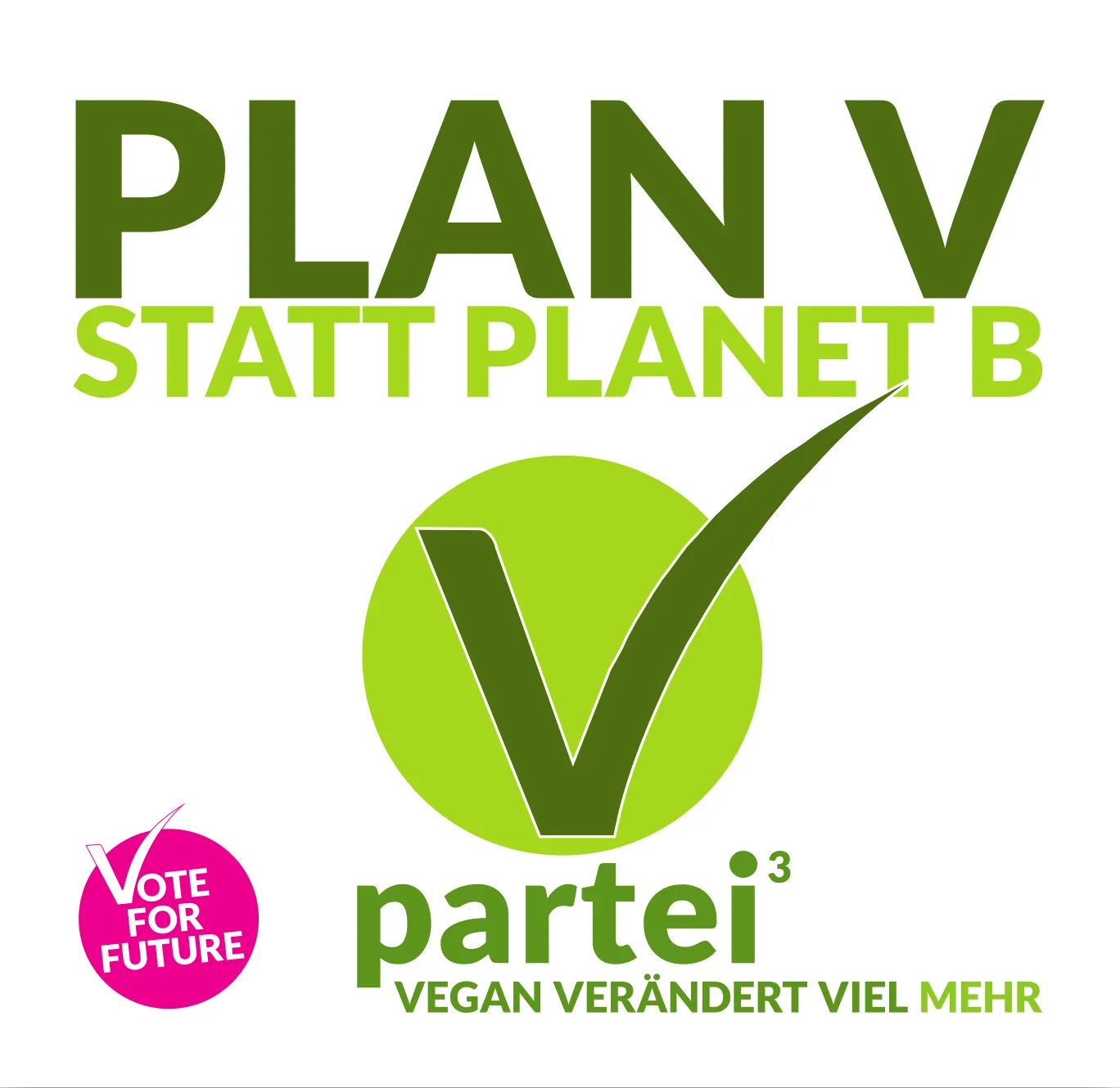Titelmotiv „Plan V statt Planet B“ der V-Partei³ zur Bundestagswahl 2021